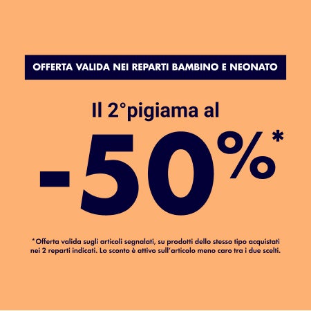 Pigiama: il secondo acquistato al -50%* *