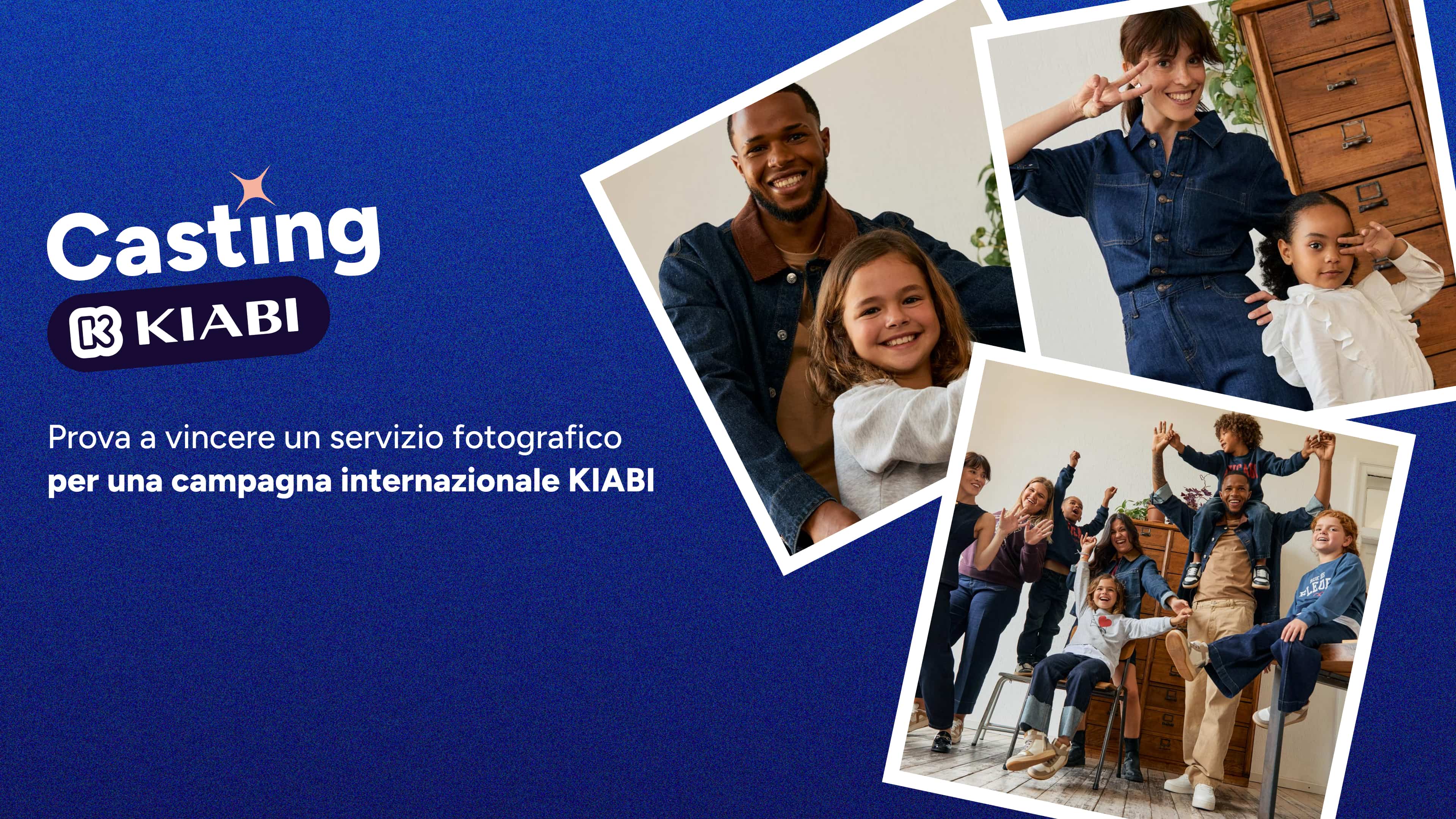 Diventa il prossimo volto KIABI